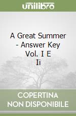 A Great Summer - Answer Key Vol. I E Ii libro