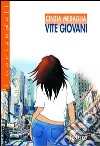 Vite giovani. Con espansione online libro