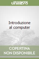 Introduzione al computer libro