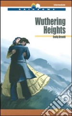 Wuthering heights. Level B2. Intermediate. Rainbows readers. Con CD Audio. Con espansione online libro