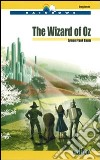 The wizard of Oz. Con CD Audio. Con espansione online libro
