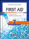 First aid. English revision, practice and remedial work. Per le Scuole superiori. Con espansione online. Vol. 2 libro di Colohan Gerry Gorgerino Patrizia