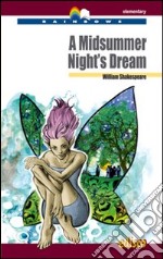 A Midsummer night's dream. Con espansione online libro