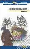 The Canterbury tales. Con CD Audio. Con espansione online libro di Chaucer Geoffrey