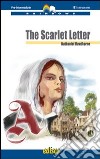 The Scarlet Letter. Con CD Audio. Con espansione online libro