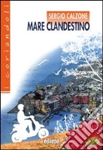 Mare clandestino. Con espansione online libro