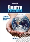 Dentro l'attualità. I problemi di un mondo globale. Per la Scuola media. Con espansione online libro di Testa Mario