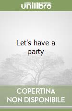 Let's have a party libro