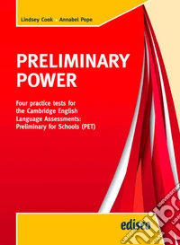 Preliminary power PET. Per la Scuola media. Con e-book. Con espansione online libro