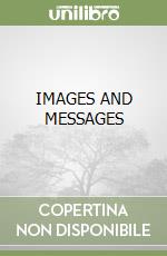 IMAGES AND MESSAGES libro