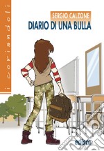 Diario di una bulla. Con espansione online libro