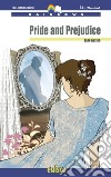 Pride and prejudice. Level B1. Pre-intermediate. Rainbows readers. Con espansione online libro