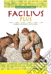 FACILIUS PLUS libro di AUTILIO CHIARA GAGLIA MARIA JOSE 