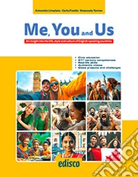 Me, you and us. Per le Scuole superiori. Con e-book. Con espansione online libro