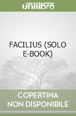 FACILIUS (SOLO E-BOOK) libro