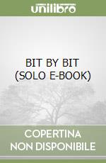 BIT BY BIT (SOLO E-BOOK) libro