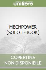 MECHPOWER  (SOLO E-BOOK) libro