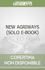 NEW AGRIWAYS  (SOLO E-BOOK) libro