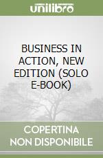 BUSINESS IN ACTION, NEW EDITION  (SOLO E-BOOK)