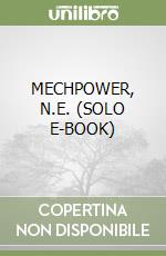 MECHPOWER, N.E.  (SOLO E-BOOK) libro