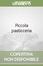 Piccola pasticceria libro