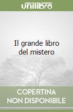 Il grande libro del mistero libro