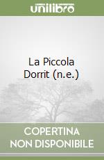 La Piccola Dorrit (n.e.)