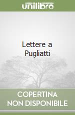 Lettere a Pugliatti libro