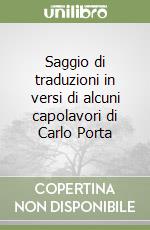 Saggio di traduzioni in versi di alcuni capolavori di Carlo Porta libro