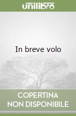 In breve volo libro