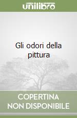 Gli odori della pittura