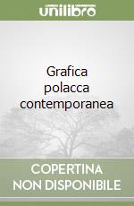 Grafica polacca contemporanea libro