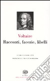 Racconti, facezie, libelli libro di Voltaire Iotti G. (cur.)