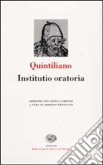 Istituzioni oratorie. Testo latino a fronte libro