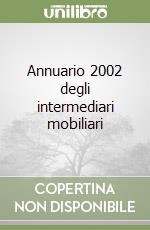 Annuario 2002 degli intermediari mobiliari libro