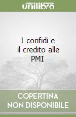 I confidi e il credito alle PMI libro