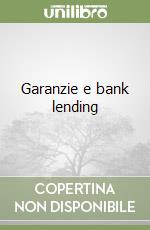 Garanzie e bank lending libro