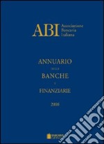 Annuario delle banche e finanziarie 2008 libro