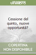 Cessione del quinto, nuove opportunità? libro