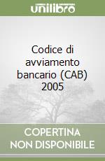 Codice di avviamento bancario (CAB) 2005 libro