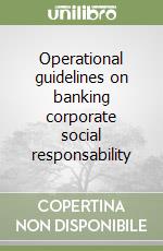 Operational guidelines on banking corporate social responsability