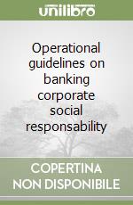 Operational guidelines on banking corporate social responsability libro