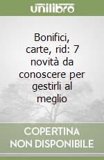 Bonifici, carte, rid: 7 novità da conoscere per gestirli al meglio libro