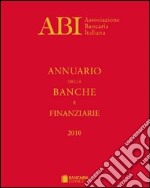 Annuario delle banche e finanziarie 2010 libro