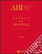 Elenco degli sportelli bancari 2010 libro