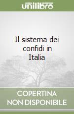 Il sistema dei confidi in Italia libro