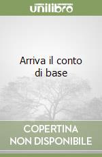 Arriva il conto di base