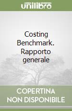 Costing Benchmark. Rapporto generale