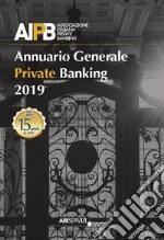 Annuario generale private banking 2019 libro