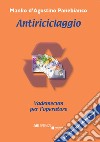 Antiriciclaggio. Vademecum per l'operatore. Nuova ediz. libro di D'Agostino Panebianco Manlio